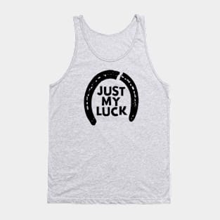 Just My Luck Tank Top